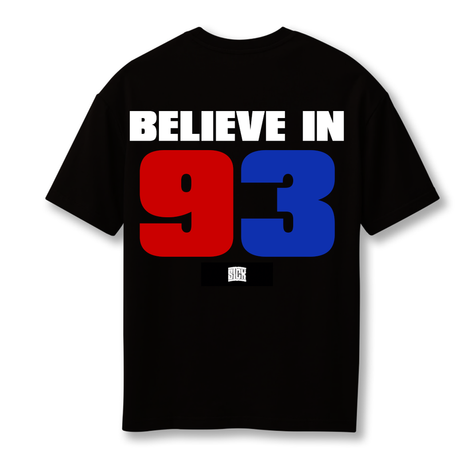 Believe in 93 T-Shirt