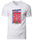 On Route For 25 T-Shirt