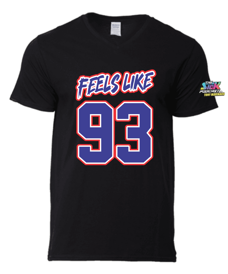 Feels Like 93 T-Shirt