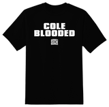 Cole Blooded T-Shirt