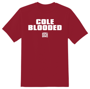 Cole Blooded T-Shirt