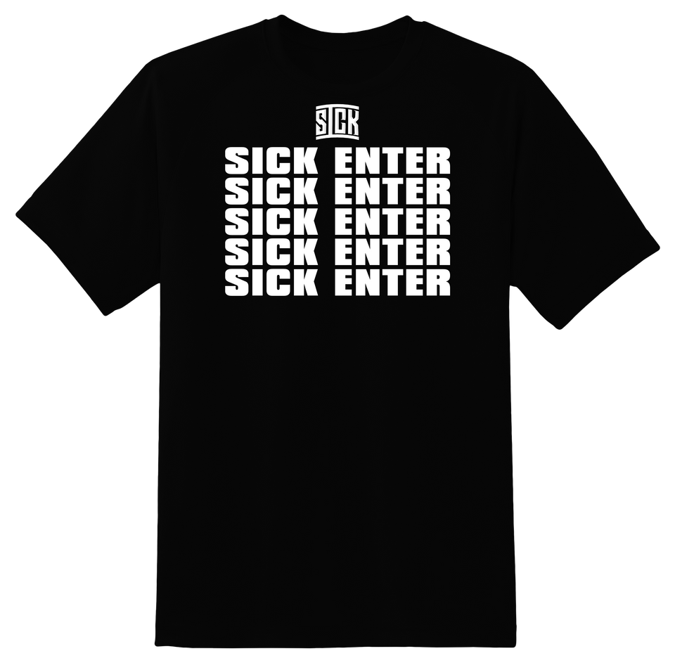 Sick Enter T-Shirt