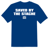 Saved By The Stache T-Shirt