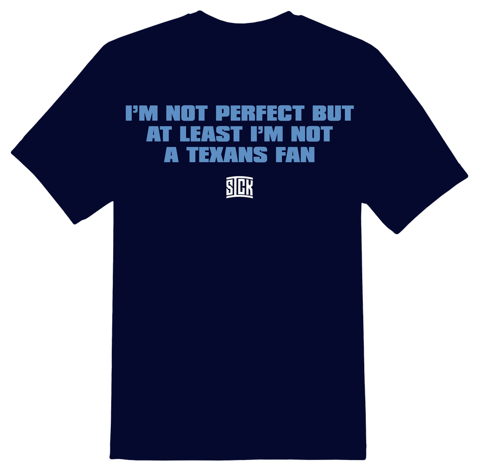 Not A Texans Fan T-Shirt