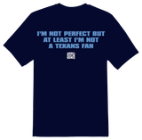 Not A Texans Fan T-Shirt